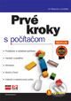 Kniha: Prvé kroky s počítačom (Jiří Hlavenka a kolektív). Computer Press Kniha: Prvé kroky s počítačom (Jiří Hlavenka a kolektív). Computer Press