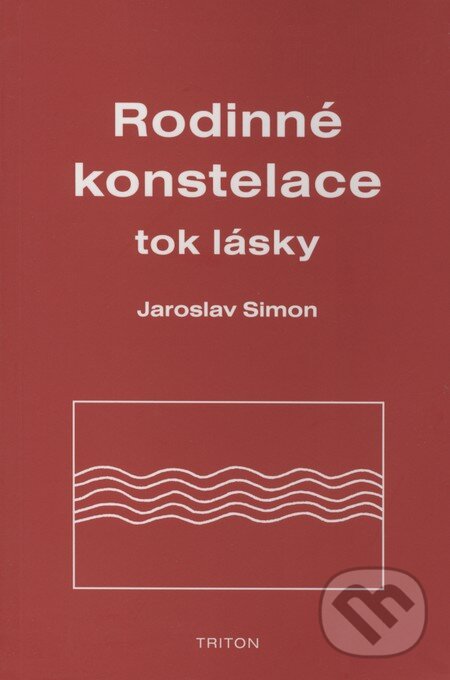 Kniha: Rodinné konstelace (Jaroslav Simon). Triton, 2008 Kniha: Rodinné konstelace (Jaroslav Simon). Triton, 2008