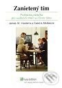 Kniha: Zanietený tím (James M. Heidema a Carol A. McKenzie). Wolters Kluwer (Iura Edition), 2008 Kniha: Zanietený tím (James M. Heidema a Carol A. McKenzie). Wolters Kluwer (Iura Edition), 2008
