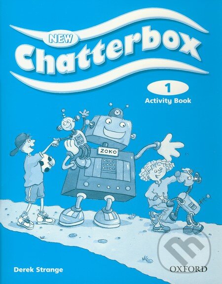 Kniha: New Chatterbox 1 - Activity Book (Derek Strange). Oxford University Press, 2006 Kniha: New Chatterbox 1 - Activity Book (Derek Strange). Oxford University Press, 2006