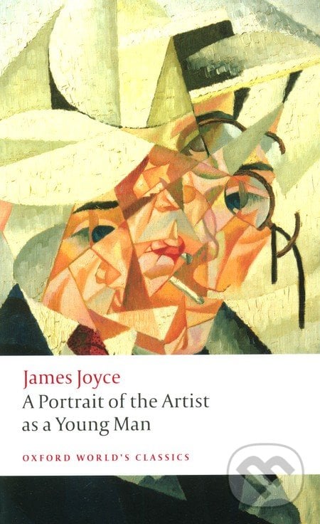 A Portrait of the Artist as a Young Man - James Joyce, Oxford University Press, 2008