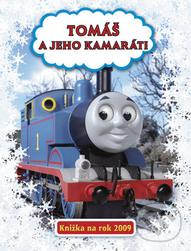 Kniha: Tomáš a jeho kamaráti: Knižka na rok 2009 (Egmont SK). Egmont SK, 2008 Kniha: Tomáš a jeho kamaráti: Knižka na rok 2009 (Egmont SK). Egmont SK, 2008