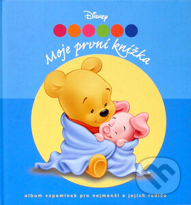 Kniha: Medvídek Pú: Moje první knížka (Egmont ČR). Egmont ČR Kniha: Medvídek Pú: Moje první knížka (Egmont ČR). Egmont ČR