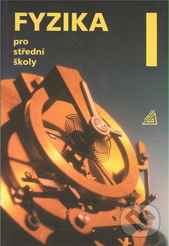 Kniha: Fyzika pro střední školy I (Oldřich Lepil). Spoločnosť Prometheus, 2006 Kniha: Fyzika pro střední školy I (Oldřich Lepil). Spoločnosť Prometheus, 2006