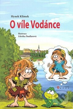 Kniha: O víle Vodánce (Hynek Klimek). Růže, 2008 Kniha: O víle Vodánce (Hynek Klimek). Růže, 2008