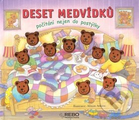 Kniha: Deset medvídků (Rebo). Rebo, 2008 Kniha: Deset medvídků (Rebo). Rebo, 2008