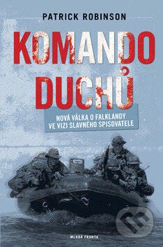 Kniha: Komando duchů (Patrick Robinson). Mladá fronta, 2008 Kniha: Komando duchů (Patrick Robinson). Mladá fronta, 2008