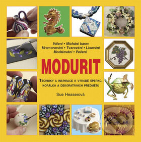Kniha: Modurit (Sue Heaserová). Metafora, 2008 Kniha: Modurit (Sue Heaserová). Metafora, 2008