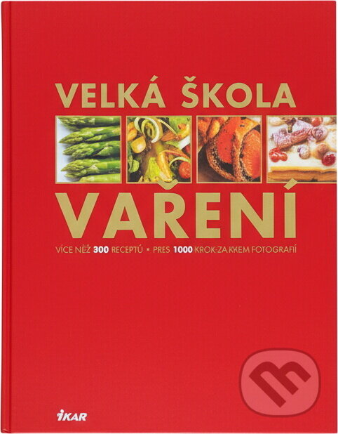 Kniha: Velká škola vaření (Monika Kellermann a Monika Kellermann; Sisu Eising). , 2002 Kniha: Velká škola vaření (Monika Kellermann a Monika Kellermann; Sisu Eising). , 2002