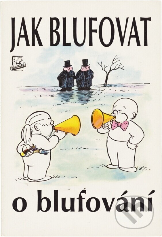 Kniha: Jak blufovat o blufování (Peter Gammond). Talpress, 1996 Kniha: Jak blufovat o blufování (Peter Gammond). Talpress, 1996