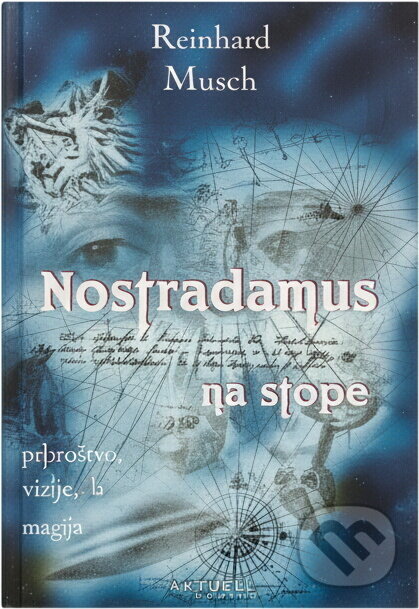 Kniha: Nostradamus na stopě (Reinhard Mussik). Kniha: Nostradamus na stopě (Reinhard Mussik).