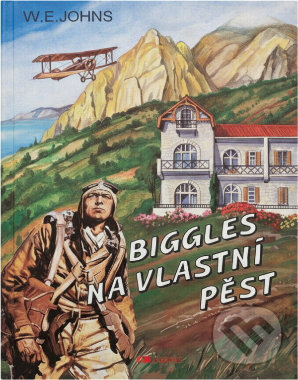 Kniha: Biggles na vlastní pěst (William Earl Johns). Kniha: Biggles na vlastní pěst (William Earl Johns).
