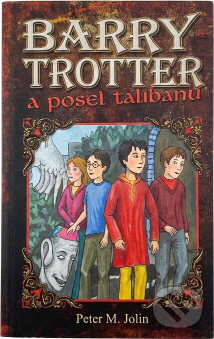 Kniha: Harry Trottel a posel Tálibánu (Peter M. Jolin). , 2005 Kniha: Harry Trottel a posel Tálibánu (Peter M. Jolin). , 2005