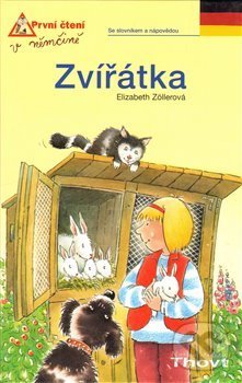 Kniha: Zvířátka (Elizabeth Zöllerová). Thovt, 2013 Kniha: Zvířátka (Elizabeth Zöllerová). Thovt, 2013