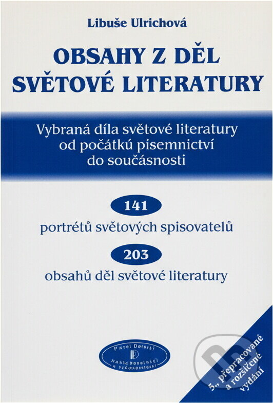 Kniha: Obsahy z děl světové literatury (Libuše Ulrichová). , 2007 Kniha: Obsahy z děl světové literatury (Libuše Ulrichová). , 2007