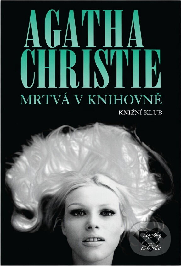 Kniha: Mrtvá v knihovně (Agatha Christie). Knižní klub, 1998 Kniha: Mrtvá v knihovně (Agatha Christie). Knižní klub, 1998