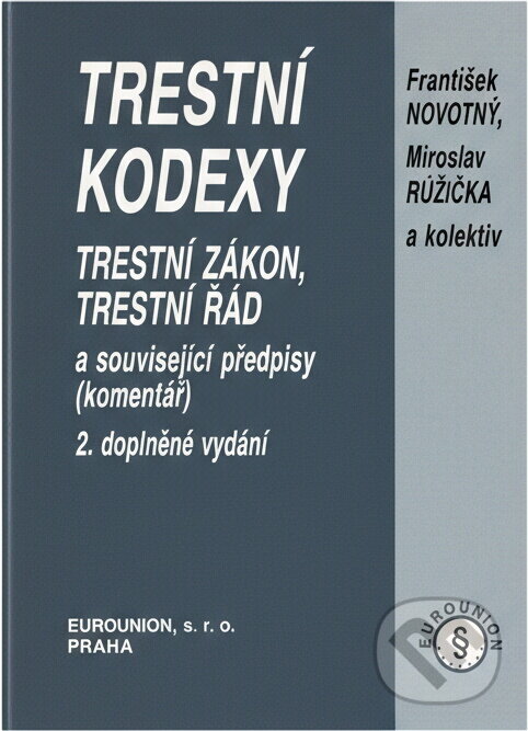 Kniha: Trestní kodexy 2.dopl.vyd. (František Novotný a Miroslav Růžička). Kniha: Trestní kodexy 2.dopl.vyd. (František Novotný a Miroslav Růžička).