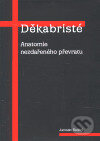 Kniha: Děkabristé (Jaroslav Šedivý). Volvox Globator, 2000 Kniha: Děkabristé (Jaroslav Šedivý). Volvox Globator, 2000
