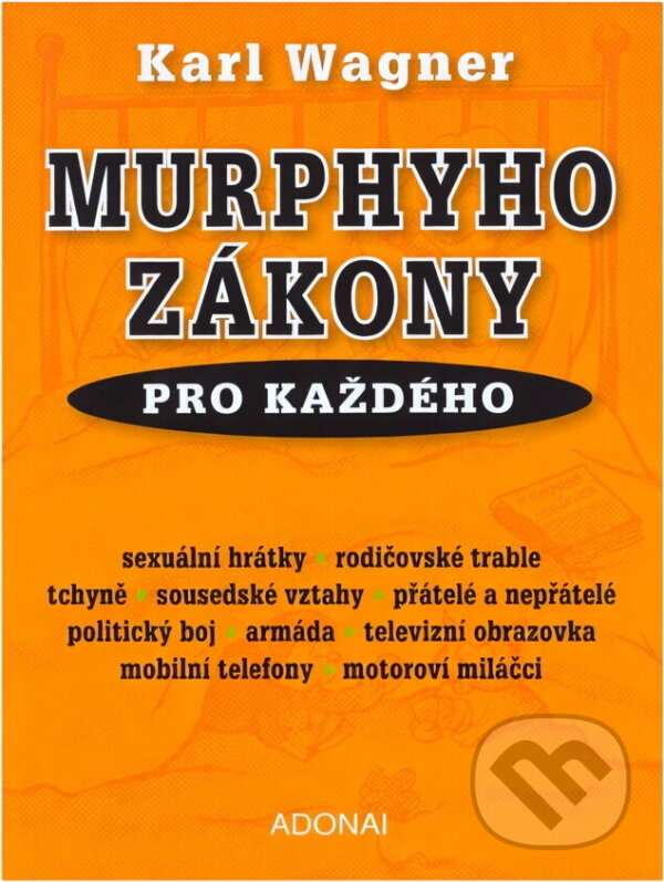 Kniha: Murphyho zákony pro každého (Karl Wagner). Kniha: Murphyho zákony pro každého (Karl Wagner).