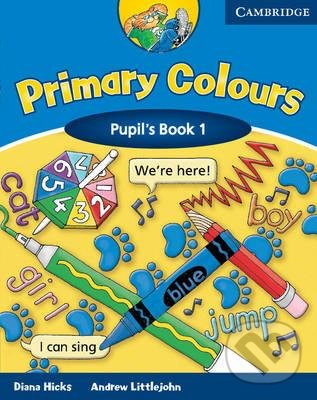 Kniha: Primary Colours 1 - Pupil's Book (Andrew Littlejohn a Diana Hicks). Cambridge University Press, 1999 Kniha: Primary Colours 1 - Pupil's Book (Andrew Littlejohn a Diana Hicks). Cambridge University Press, 1999