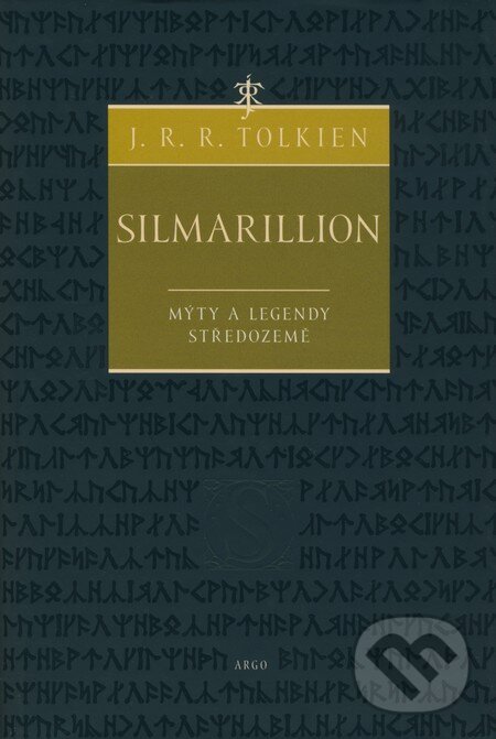 Kniha: Silmarillion (J.R.R. Tolkien). Argo, 2008 Kniha: Silmarillion (J.R.R. Tolkien). Argo, 2008