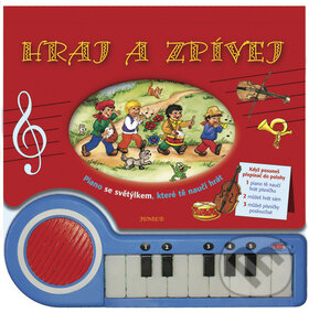 Kniha: Hraj a zpívej (Nakladatelství Junior). Nakladatelství Junior Kniha: Hraj a zpívej (Nakladatelství Junior). Nakladatelství Junior