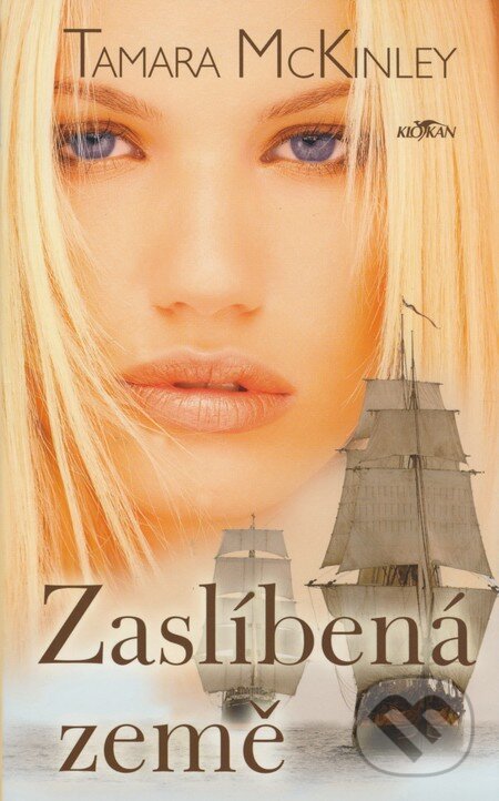 Kniha: Zaslíbená země (Tamara McKinley). Alpress, 2008 Kniha: Zaslíbená země (Tamara McKinley). Alpress, 2008