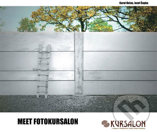 Kniha: Meet FotoKursalon (Eduard Čupka a Karol Belas). MEET PHOTO, 2008 Kniha: Meet FotoKursalon (Eduard Čupka a Karol Belas). MEET PHOTO, 2008
