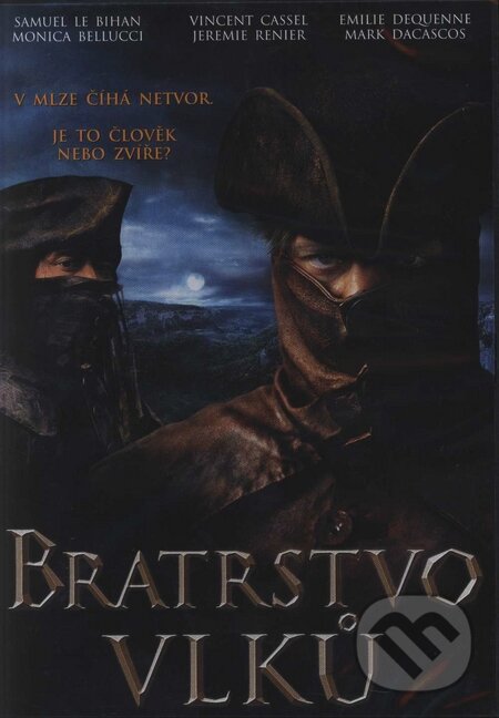 Film: Bratstvo vlkov (Christophe Gans) (). Hollywood, 2001 Film: Bratstvo vlkov (Christophe Gans) (). Hollywood, 2001