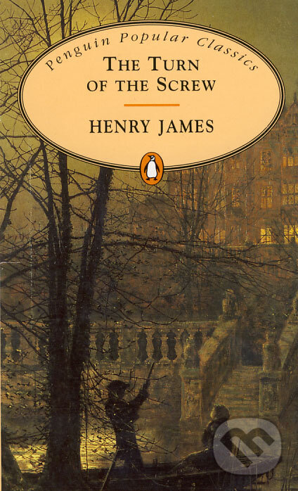 Kniha: The Turn of the Screw (Henry James). Penguin Books, 1994 Kniha: The Turn of the Screw (Henry James). Penguin Books, 1994