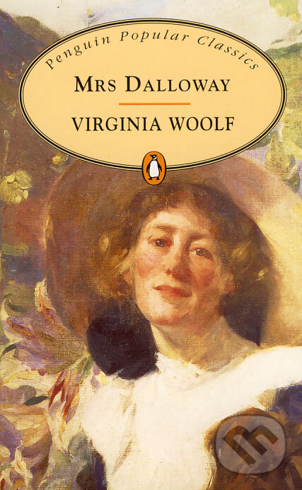 Kniha: Mrs Dalloway (Virginia Woolf). Penguin Books, 1996 Kniha: Mrs Dalloway (Virginia Woolf). Penguin Books, 1996