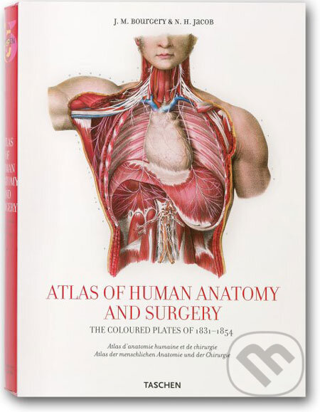 Kniha: Atlas of Human Anatomy and Surgery (Jean-Marie Le Minor a Henri Sick). Taschen, 2008 Kniha: Atlas of Human Anatomy and Surgery (Jean-Marie Le Minor a Henri Sick). Taschen, 2008