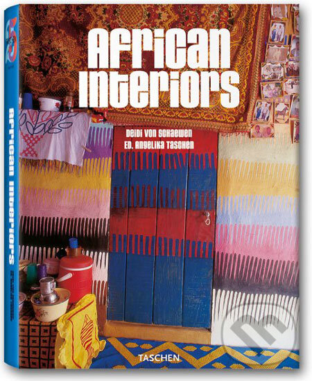 Kniha: African Interiors (Angelika Taschen). Taschen, 2008 Kniha: African Interiors (Angelika Taschen). Taschen, 2008