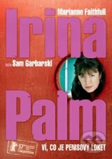 Film: Irina Palm (Sam Garbarski) (). Hollywood, 2007 Film: Irina Palm (Sam Garbarski) (). Hollywood, 2007