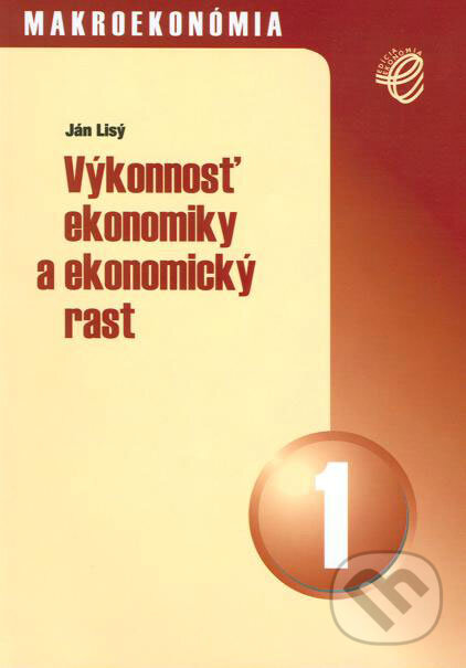 Kniha: Makroekonómia 1 (Ján Lisý). Wolters Kluwer (Iura Edition), 2005 Kniha: Makroekonómia 1 (Ján Lisý). Wolters Kluwer (Iura Edition), 2005
