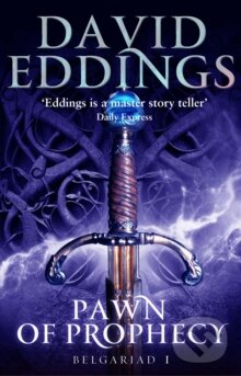 Kniha: Pawn Of Prophecy (David Eddings (Author)). Transworld, 2012 Kniha: Pawn Of Prophecy (David Eddings (Author)). Transworld, 2012