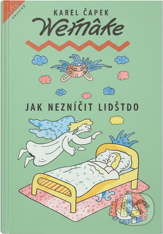 Kniha: Jak nezničit lidstvo (Donald E. Westlake). Olympia, 1999 Kniha: Jak nezničit lidstvo (Donald E. Westlake). Olympia, 1999