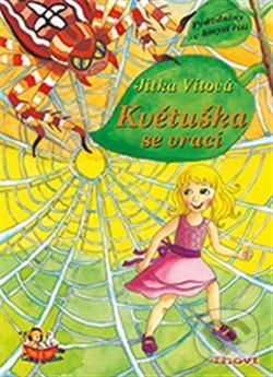 Kniha: Květuška se vrací (Jitka Vítová). Thovt, 2018 Kniha: Květuška se vrací (Jitka Vítová). Thovt, 2018