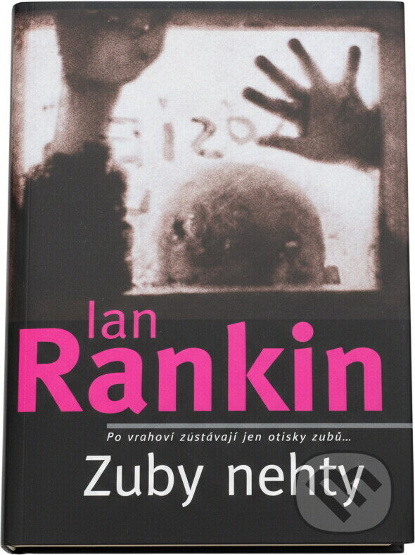 Kniha: Zuby nehty (Ian Rankin). , 2001 Kniha: Zuby nehty (Ian Rankin). , 2001