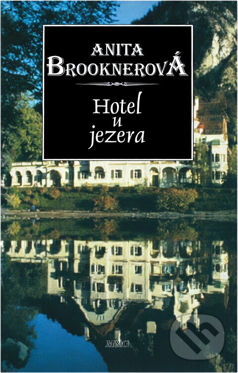 Kniha: Hotel u jezera (Anita Brookner). , 1995 Kniha: Hotel u jezera (Anita Brookner). , 1995