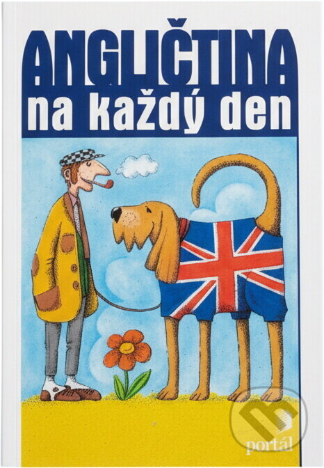 Kniha: Angličtina na každý den (Zdenka Maixnerová). Portál, 2002 Kniha: Angličtina na každý den (Zdenka Maixnerová). Portál, 2002