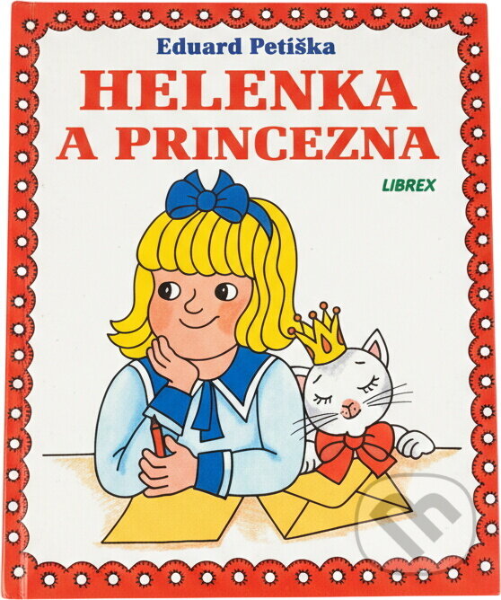 Kniha: Helenka a princezna (Eduard Petiška). Kniha: Helenka a princezna (Eduard Petiška).