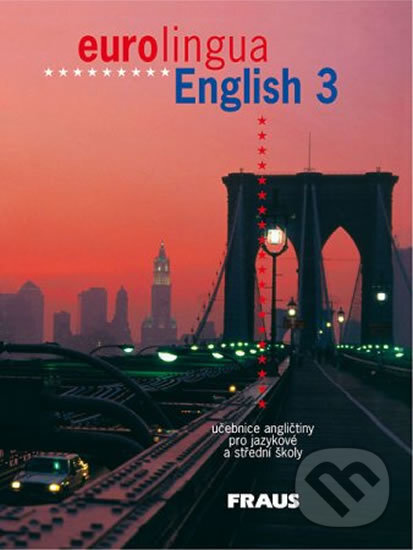 Kniha: Eurolingua English 3 (Andrew Littlejohn). Fraus, 2006 Kniha: Eurolingua English 3 (Andrew Littlejohn). Fraus, 2006