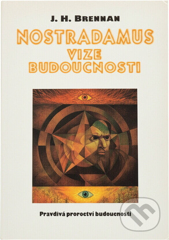 Kniha: Nostradamus vize budoucno (J.H. Brennan). Votobia Kniha: Nostradamus vize budoucno (J.H. Brennan). Votobia
