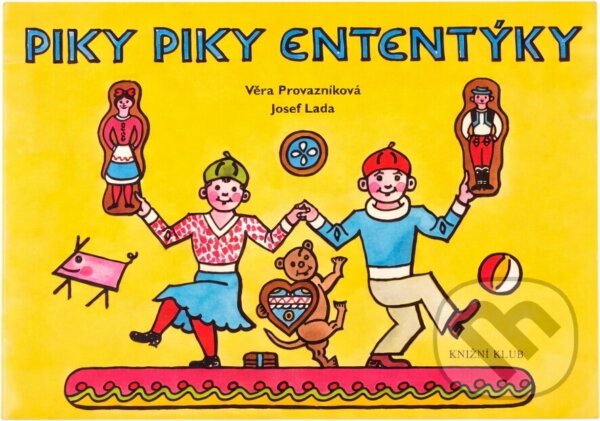Kniha: Piky piky ententýky (Josef Lada). Knižní klub, 2004 Kniha: Piky piky ententýky (Josef Lada). Knižní klub, 2004