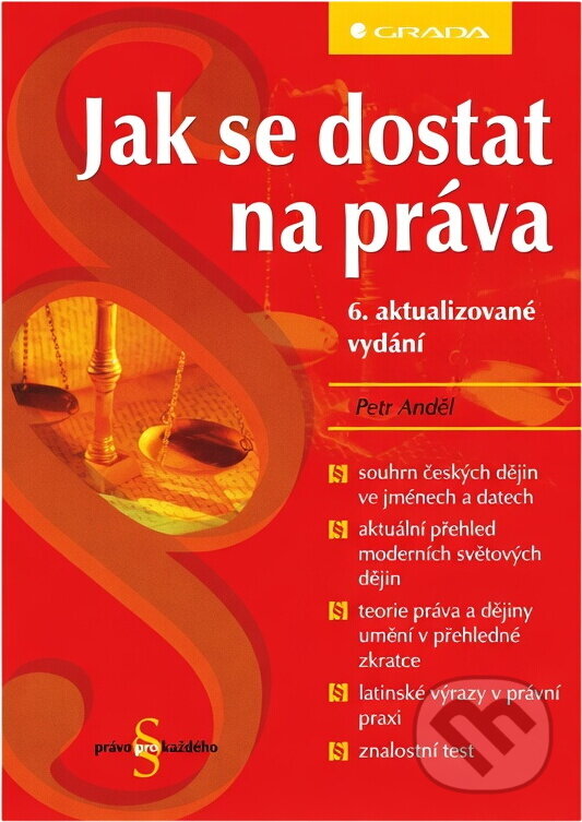 Kniha: Jak se dostat na práva (Petr Anděl). Grada, 2002 Kniha: Jak se dostat na práva (Petr Anděl). Grada, 2002