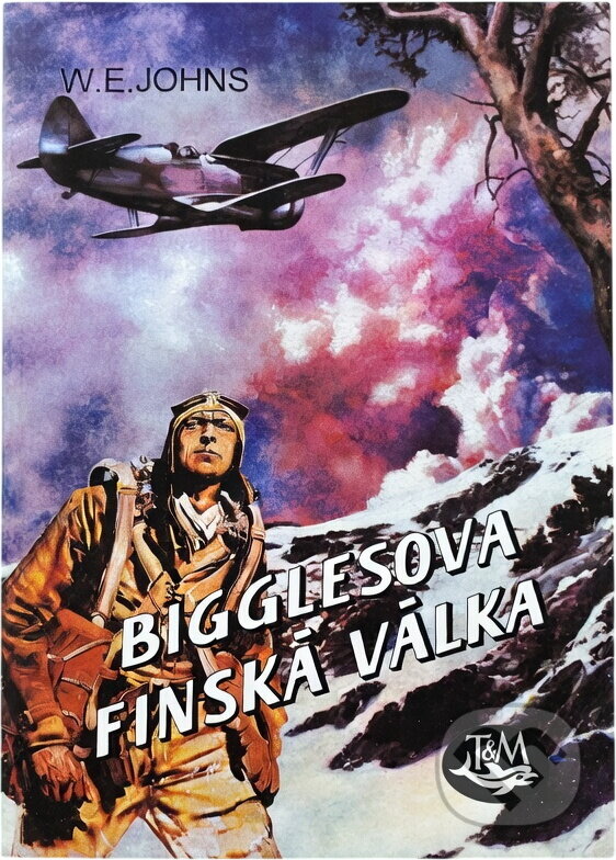 Kniha: Bigglesova finská válka (William Earl Johns). Kniha: Bigglesova finská válka (William Earl Johns).