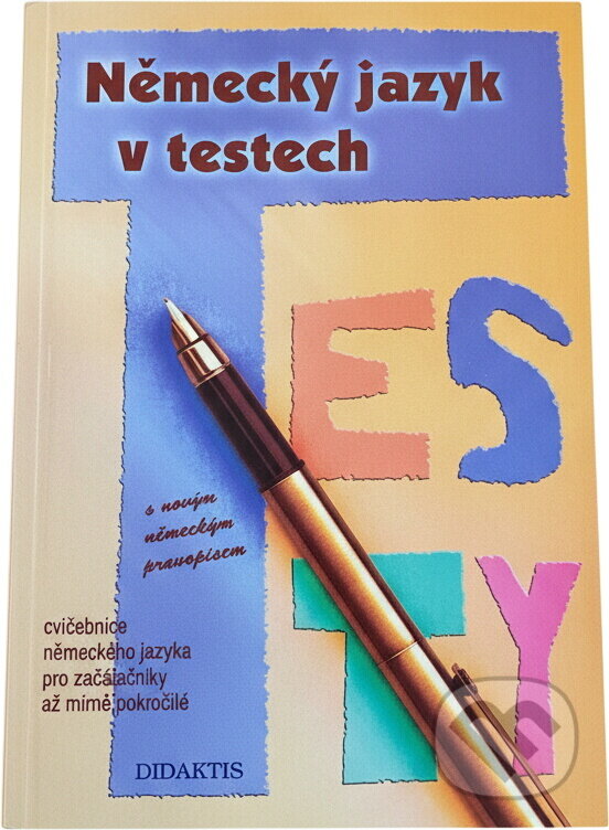 Kniha: Německý jazyk v testech (Mária Tarábková). Didaktis, 2000 Kniha: Německý jazyk v testech (Mária Tarábková). Didaktis, 2000