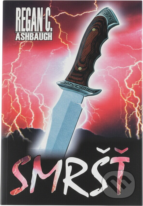 Kniha: Smršť (Regan C. Ashbaugh). Kniha: Smršť (Regan C. Ashbaugh).