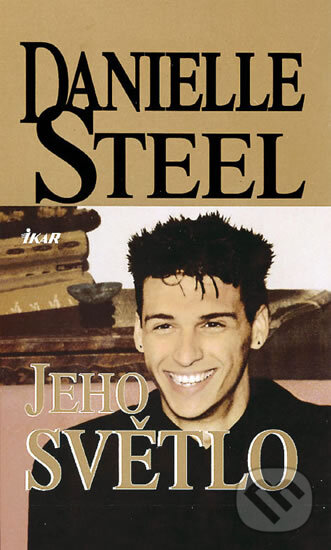 Kniha: Jeho světlo (Danielle Steel). Ikar CZ, 2000 Kniha: Jeho světlo (Danielle Steel). Ikar CZ, 2000